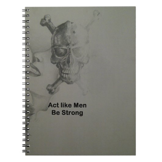 Gedraag je als Mannen, wees sterk Notitieboek (Voorkant)