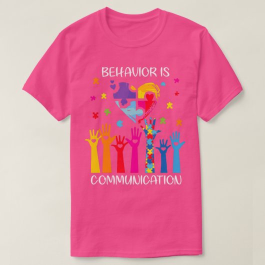Gedrag is Communicatie Autisme Awareness T-shirt (Design voorkant)