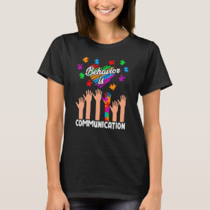 Gedrag is communicatie autisme t-shirt