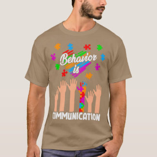 Gedrag is CommunicationAutism Bewustmaands T-shirt