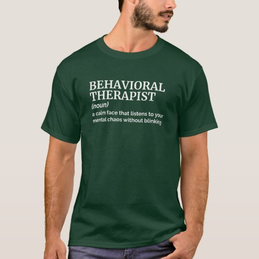 Gedragstherapeut Grappige taakdefinitie T-shirt (Voorkant)