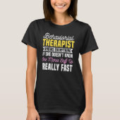 Gedragstherapist RBT Technicus Analyst Behavi T-shirt (Voorkant)