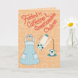 Gedreven door cafeïne en twijfelachtige keuzes kaart