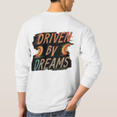 Gedreven door dromen t-shirt (Achterkant)
