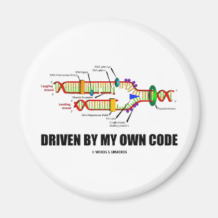 Gedreven door mijn eigen code (DNA-replicatie) Magneet