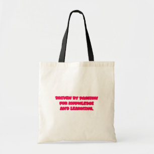 Gedreven door passie voor kennis Leer leraar Tote Bag