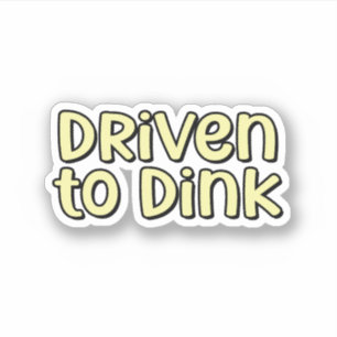 Gedreven naar Dink Yellow Pickleball Sticker