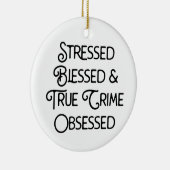 Gedrukte Gezegelde en True Crime geobsedeerd Keramisch Ornament (Rechts)