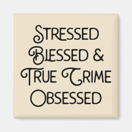 Gedrukte Gezegelde en True Crime geobsedeerd Magneet
