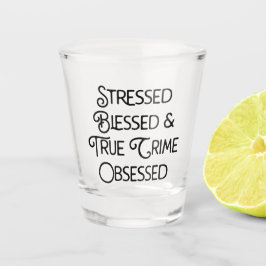 Gedrukte Gezegelde en True Crime geobsedeerd Shot Glas