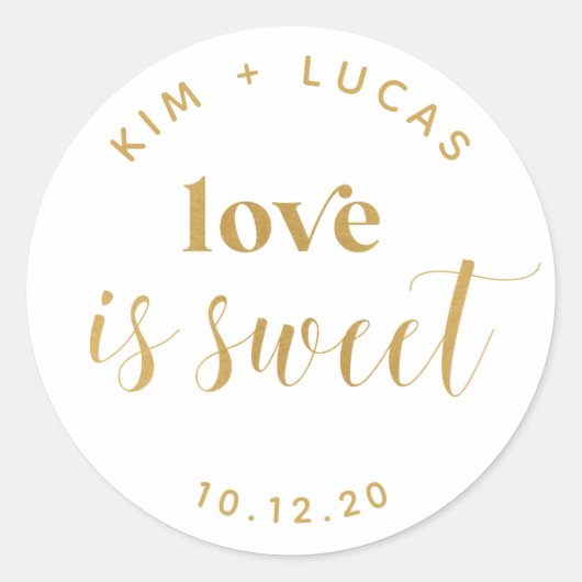 Gedrukte Gold Love is Sweet Wedding Favor Ronde Sticker (Voorkant)