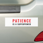 Geduld is een superkracht bumpersticker (Op auto)