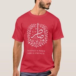 Geduld Is Kracht Sabr Is Sterkte T-Shirt