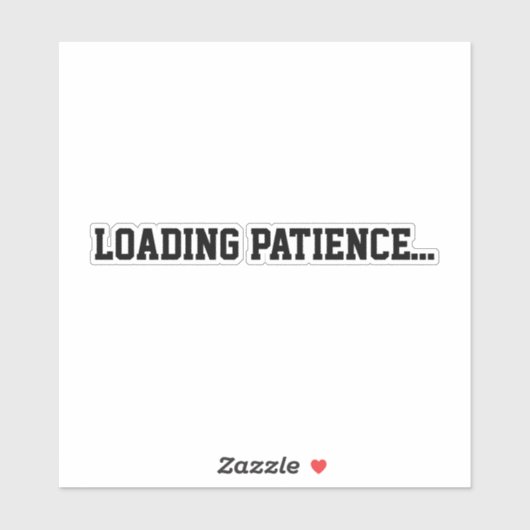 Geduld Laden… Sticker (Vel)