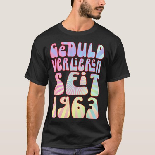 Geduld Verlieren Seit 1963 Jahre Alter 60 Geburtst T-shirt (Voorkant)