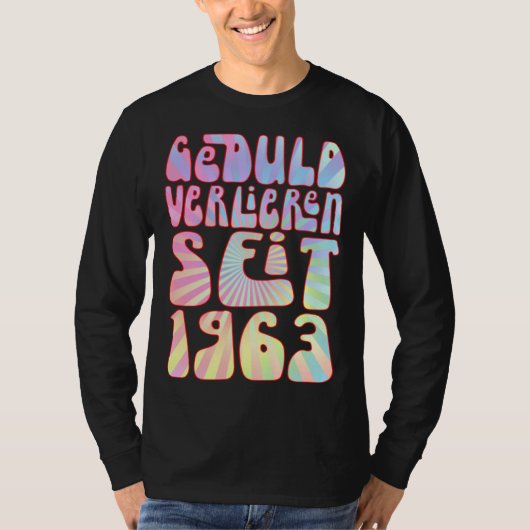 Geduld Verlieren Seit 1963 Jahre Alter 60 Geburtst T-shirt (Voorkant)