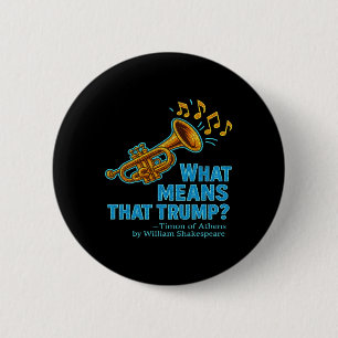 Gedurfde Wat Betekent Trump Timon Athene Shakespea Ronde Button 5,7 Cm