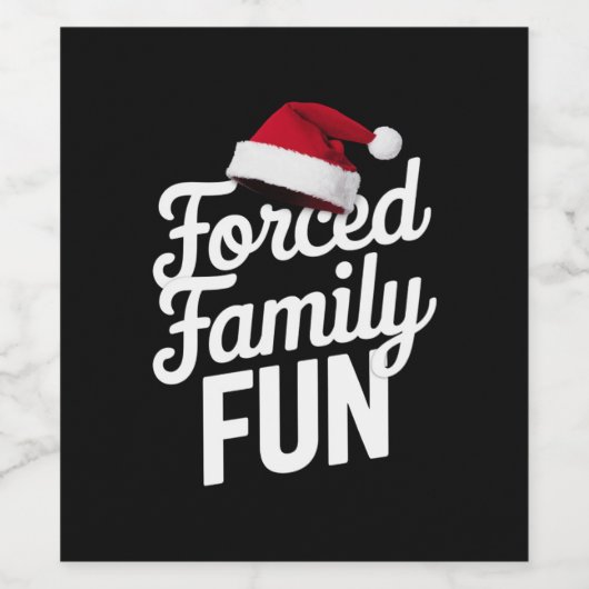 Gedwongen Familie Fun Party Reünie Sarcastische Xm Wijn Etiket (Enkel label)