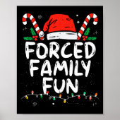 Gedwongen familie Fun Sarcastic Kerstmis Funny Poster (Voorkant)