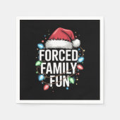 Gedwongen familie Fun Sarcastic Kerstmis Funny Servet (Voorkant)