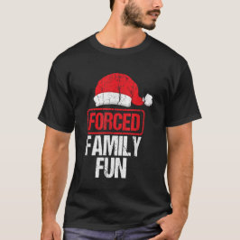 Gedwongen Familie Plezier Vrolijke Kerstmis Winter T-shirt