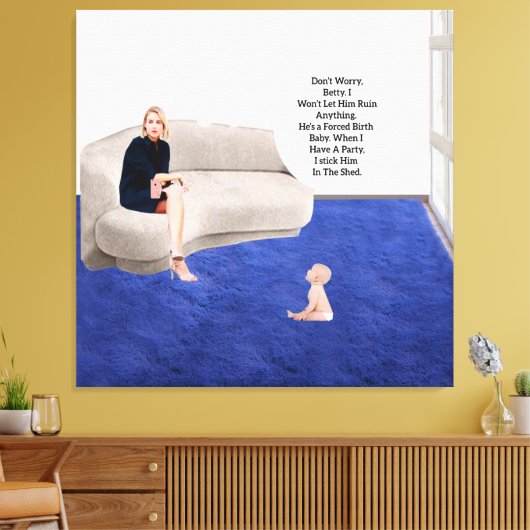 Gedwongen Geboorte Baby Stretched Canvas Print (Insitu (Woonkamer))