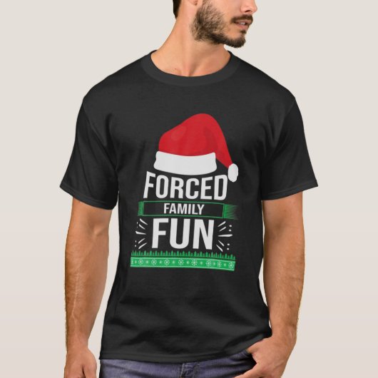 Gedwongen Gezinsveeg Sarcastisch Kerstfeest Funny  T-shirt (Voorkant)
