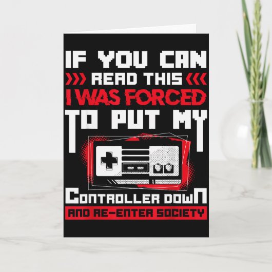 Gedwongen om mijn controller weg te leggen Gaming  Kaart (Voorkant)