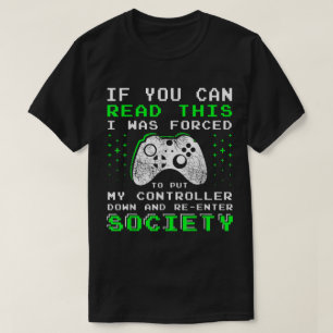 Gedwongen om te pauzeren - Grappige gamer-controll T-shirt