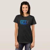 Gee Geek-belasting T-shirt (Voorkant volledig)