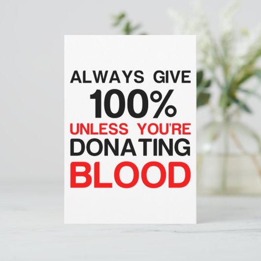 Geef 100% tenzij je bloed doneert bedankkaart (Staand voorkant)