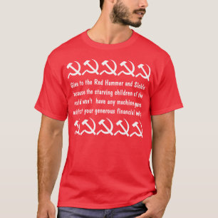 Geef aan de Rode Hammer en de Sickle T-shirt