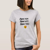 Geef AL Tekst uit, Super Mam Getoonde weduwen (Aan T-shirt (Voorkant)