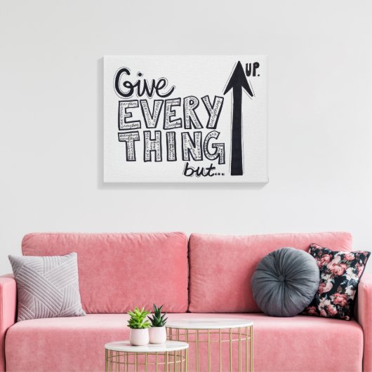 Geef alles maar op canvas afdruk (Insitu (Woonkamer))