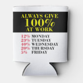 Geef altijd 100% op het werk koeler (Voorkant)