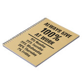 Geef altijd 100% op het werk Sarcastisch Grappig Notitieboek (Linkerzijde)