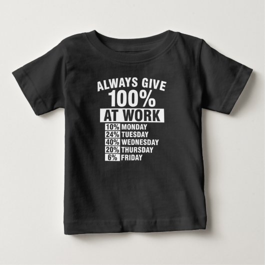 Geef altijd 100% op het werk Shirt (Voorkant)