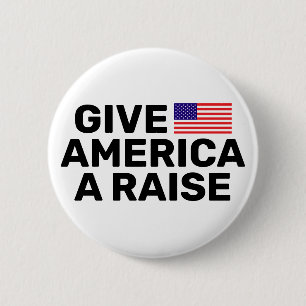 Geef Amerika een Raise™-Button Ronde Button 5,7 Cm