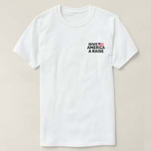 Geef Amerika een Raise™ T-shirt