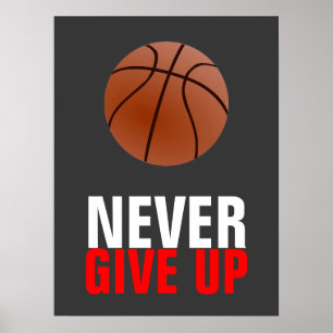 Geef basketbal nooit Motivatie op Poster