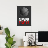 Geef basketbal nooit Motivatie op Poster (Thuiskantoor)