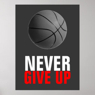 Geef basketbal nooit Motivatie op Poster