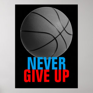 Geef basketbal nooit Motivatie op Poster