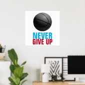 Geef basketbal nooit Motivatie op Poster (Thuiskantoor)