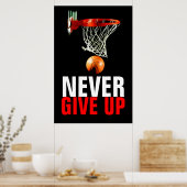 Geef basketbal nooit Motivatie op Poster (Keuken)
