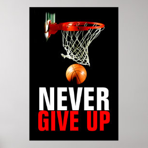 Geef basketbal nooit Motivatie op Poster