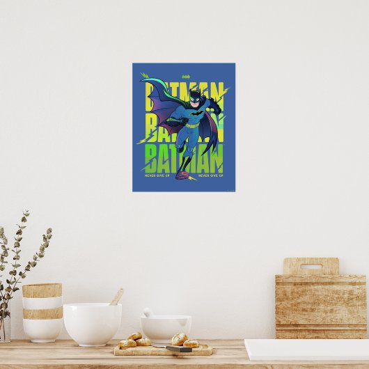 Geef Batman nooit op met grafisch programma Poster (Keuken)