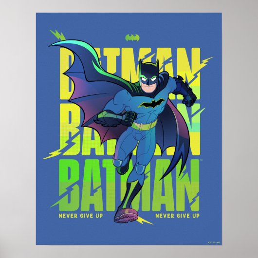 Geef Batman nooit op met grafisch programma Poster (Voorkant)