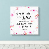 Geef Bedankt aan Lord Psalm 136:1 Christelijk Canvas Afdruk (Insitu (Houten vloer))