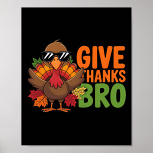 Geef Bedankt Bro Schattige Turkije Peuter Thanksgi Poster